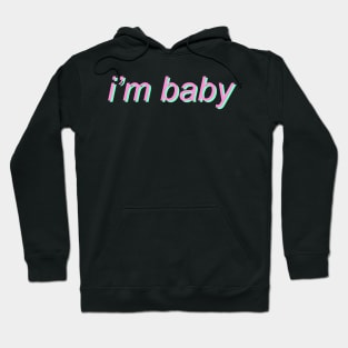 i'm baby Hoodie